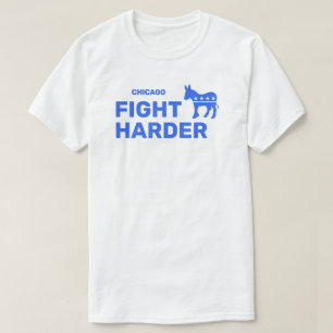 Bekämpa Harder™ T-Shirt (Anpassa den!)