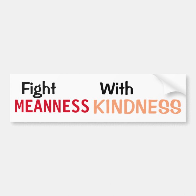 Bekämpa Meanness med kändishet Bildekal (Framsidan)