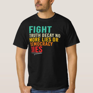 Bekämpa Sanningens Förfall Inga Fler Lögner T Shirt