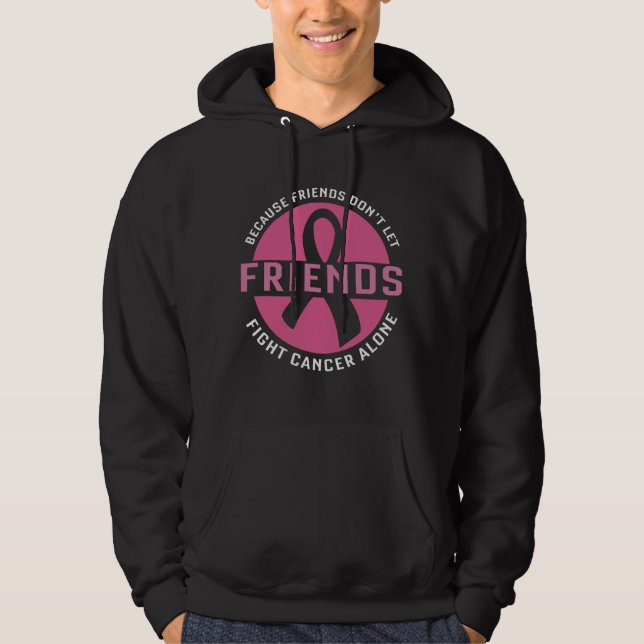 Bekämpning av cancer Ensam Vänner som matchar brös Hoodie (Framsida)