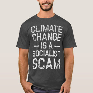 Bekämpning av klimatförändringen mot socialismen K T Shirt