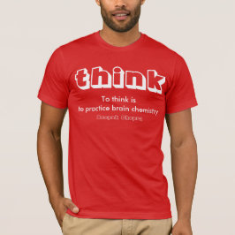 Bekläda-Till tänka är att öva hjärnchemistry. T-shirt