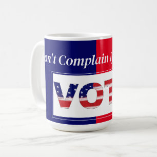 Beklaga inte om du inte röstade kaffemugg