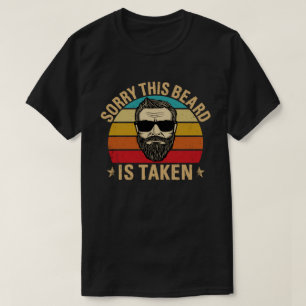Beklagar att Beard är tagen med Valentines day Gif T Shirt