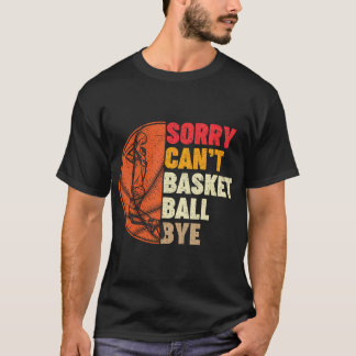 Beklagar att det inte går att basketball Adjö För T Shirt