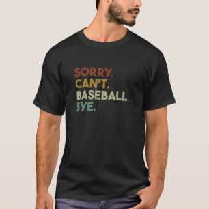 Beklagar Baseball Adjö Funny Baseball T Shirt