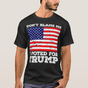 Beklämma mig inte att jag röstade för trumman, ame t shirt