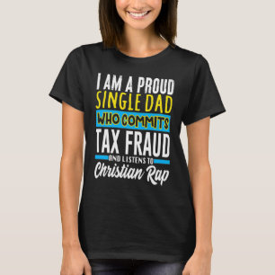 Bekräfta Konstigen för skattebedrägeri som är spec T Shirt