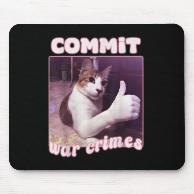 Bekräfta Krig Crimes Funny Cat Meme Musmatta (Framsidan)
