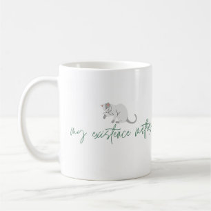 Bekräftelse Cat Mugg, "My Existence Matters" Kaffemugg