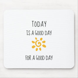 Bekräftelse | I DAG ÄR DET EN BRA DAG.. Musmatta
