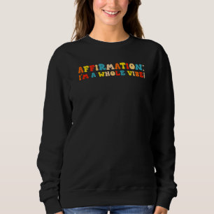 Bekräftelse Jag Är En Hel Vibe Kläder T Shirt