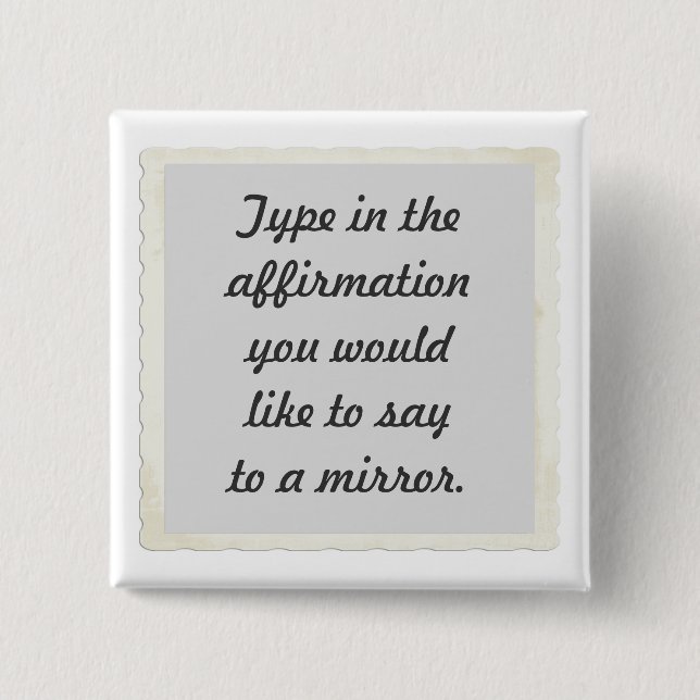 Bekräftelse på en spegel-design, stift knapp (Framsida)