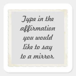 Bekräftelse på en spegel-designfästare fyrkantigt klistermärke