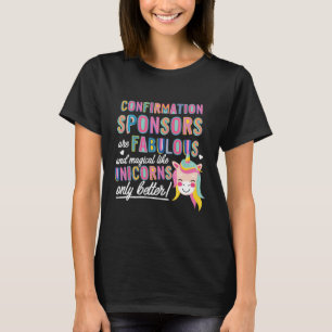 Bekräftelsesponsorer är som Unicorns Gift Idea T Shirt