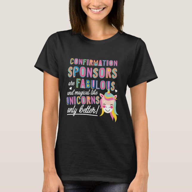 Bekräftelsesponsorer är som Unicorns Gift Idea T Shirt (Framsida)