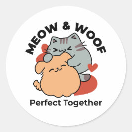 Bekvämt katt och Hund Hug - Meow & Woof Design Runt Klistermärke