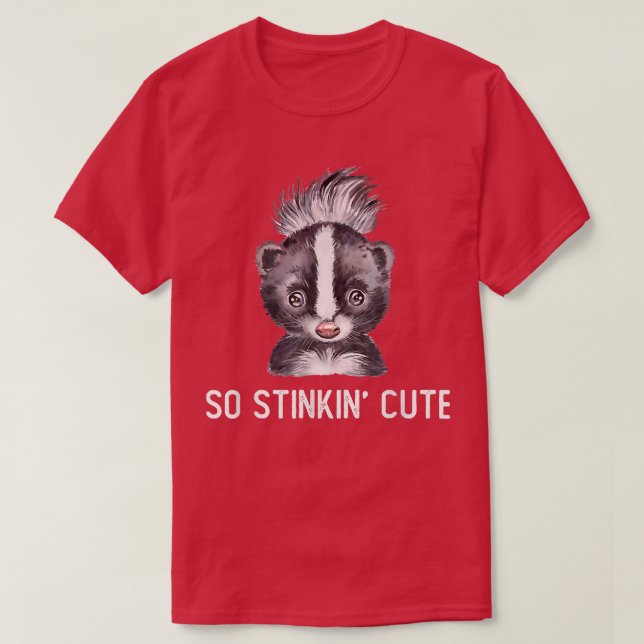 Bekvämt Skunk So Stinkin'Cute T Shirt (Design framsida)