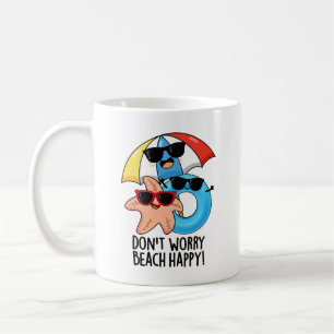 Bekymra inte Beach Lycklig Funny Summer Pun Kaffemugg