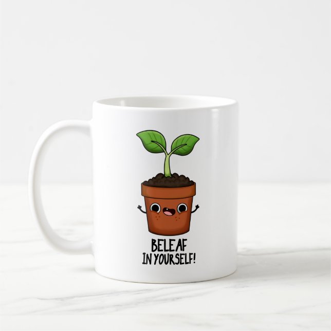 Beleaf in Yourself Funny Plant Pun Kaffemugg (Vänster)