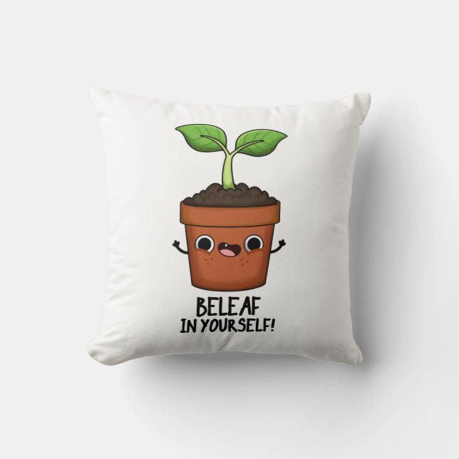 Beleaf in Yourself Funny Plant Pun Kudde (Framsida)