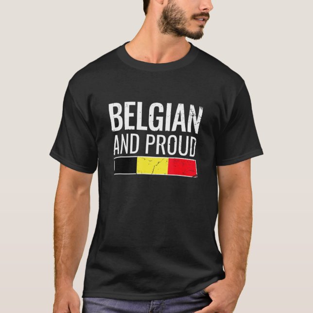 Belgian And Proud Belgium Flag T Shirt (Framsida)