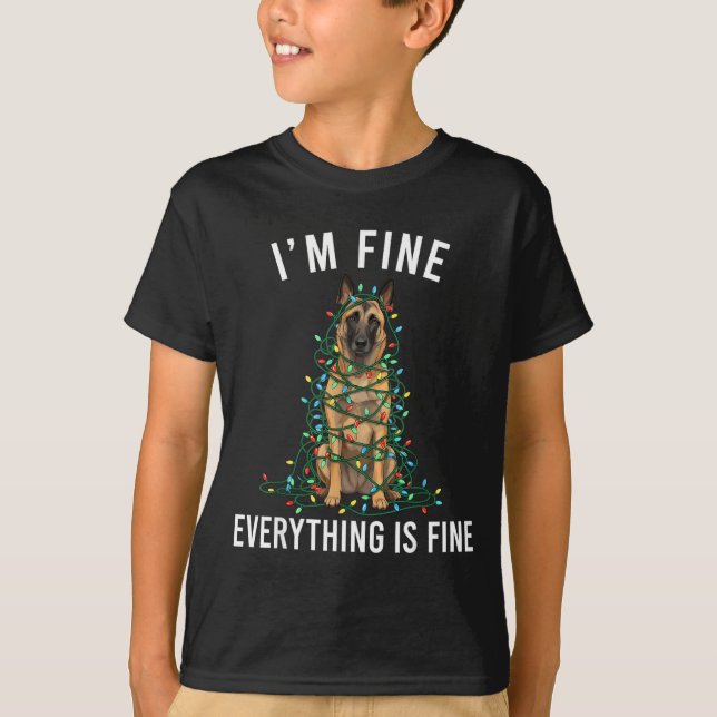 Belgian Malinois Christmas I'm Fine Everything Is  T Shirt (Framsida)
