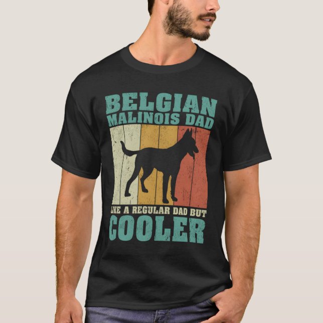 Belgian Malinois Dad Like A Regular Dad Father'S D T Shirt (Framsida)