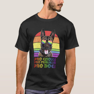 Belgian Malinois Pro Choice Pro Feminism Pro Dogs T Shirt