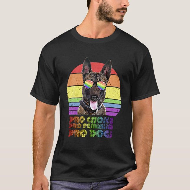 Belgian Malinois Pro Choice Pro Feminism Pro Dogs T Shirt (Framsida)