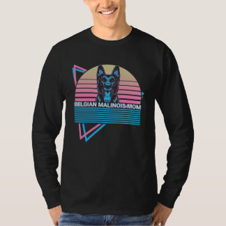 Belgian Malinois Retro Belgian Malinois Mom T Shirt