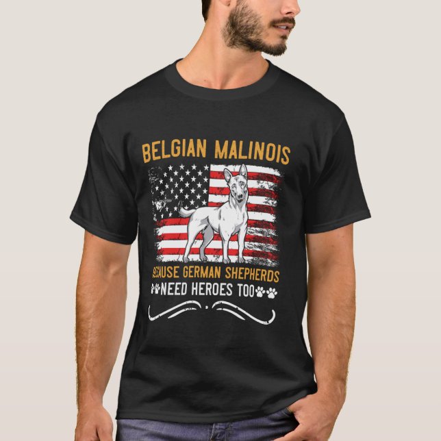 BELGIEN SHEPERD EFTERSOM TYSKA SHEPHERDS BEHÖVER H T SHIRT (Framsida)