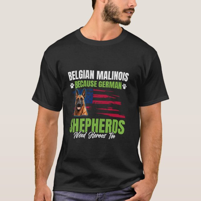 BELGIEN SHEPERD EFTERSOM TYSKA SHEPHERDS BEHÖVER H T SHIRT (Framsida)