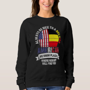 Belgisk Amerikan Vi känner Platser där Land Belg T Shirt