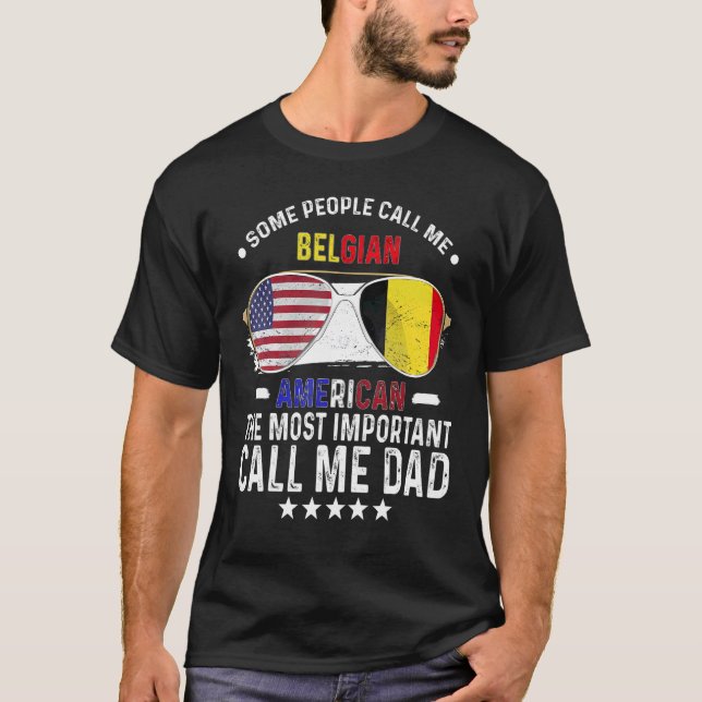 Belgisk Pappa Belgien Fars Dag Pappa Belgisk Ameri T Shirt (Framsida)