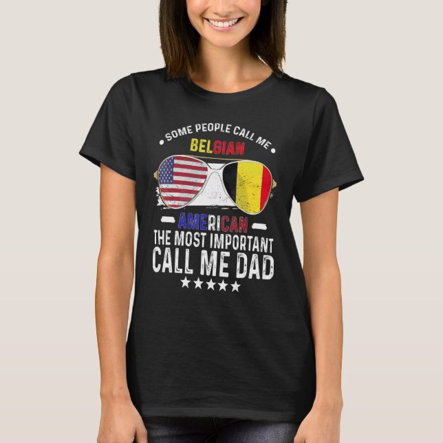 Belgisk Pappa Belgien Fars Dag Pappa Belgisk Ameri T Shirt (Framsida)