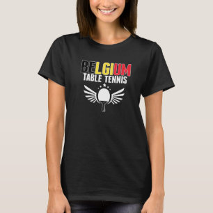 Belgiska Bord Tennis Belgium Ping Pong Team Suppo T Shirt