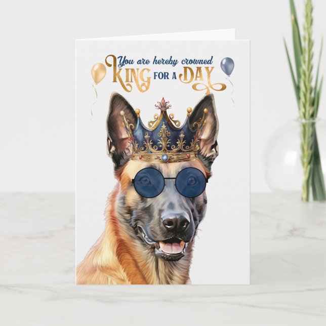 Belgiska Malinois Hund Kung för Day Funny Birthday Kort (Framsida)