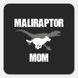 Belgiska Malinois Velociraptor Maliraptor Mamma Fyrkantigt Klistermärke