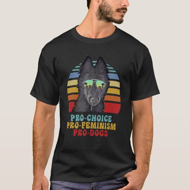 Belgiska Sheepdog Pro Choice Pro Feminism Pro Hund T Shirt (Framsida)
