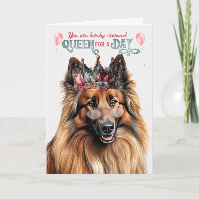 Belgiska Tervuren Hund Queen for Day Funny Birthda Kort (Framsida)