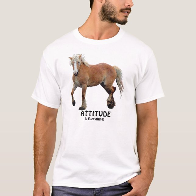 Belgiskt utkast till hästkonst ATTITUDE T-Shirt (Framsida)
