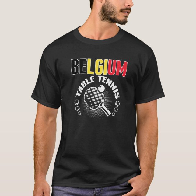 Belgium Table Tennis   Support Belgian Ping Pong T T Shirt (Framsida)