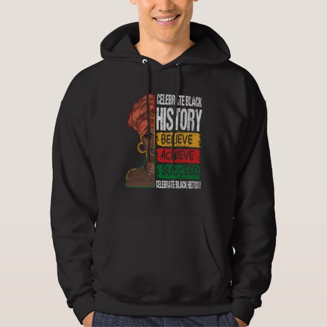 Believe Achieve Succeed Black History Month Proud  Hoodie (Framsida)