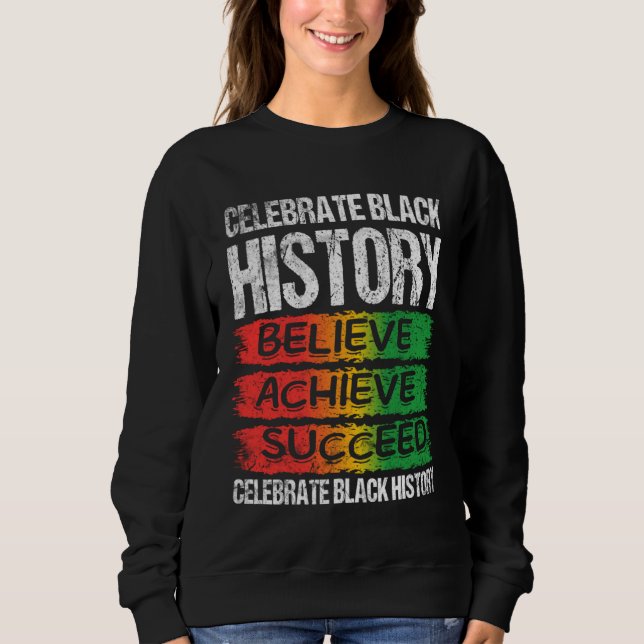 Believe Achieve Succeed Black History Month Proud  T Shirt (Framsida)