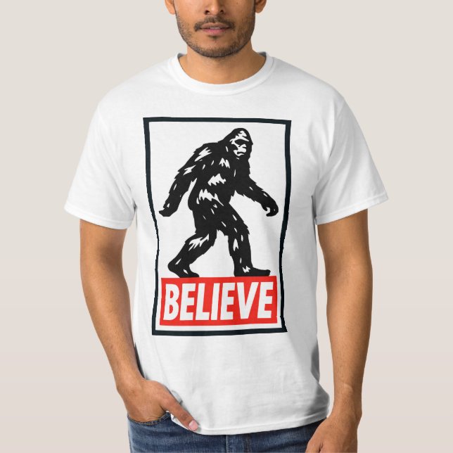 Believe - Bigfoot Sasquatch  T Shirt (Framsida)