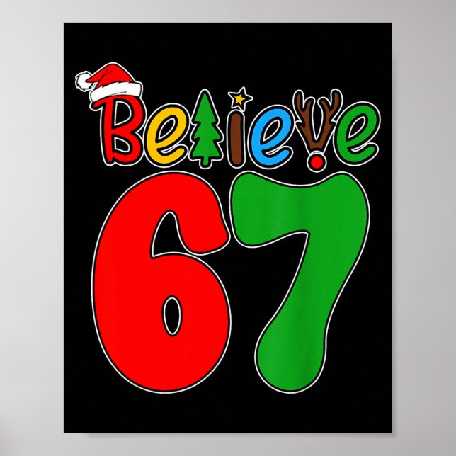 Believe Christmas 67 Xmas Santa Six Seven Pajamas  Poster (Framsidan)