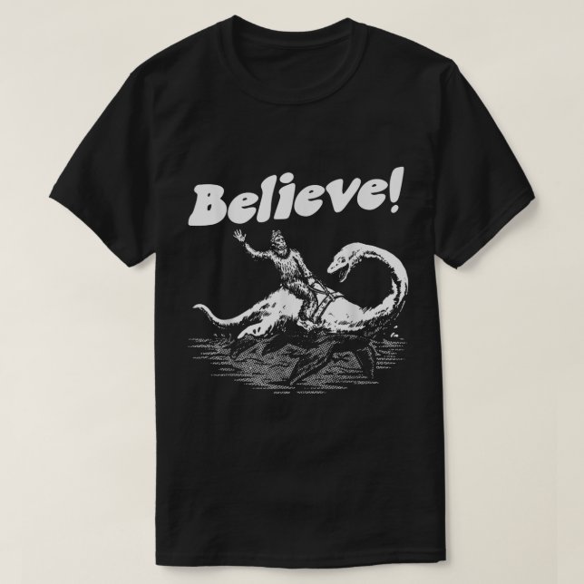 Believe Funny Bigfoot and Loch Ness Design T Shirt (Design framsida)