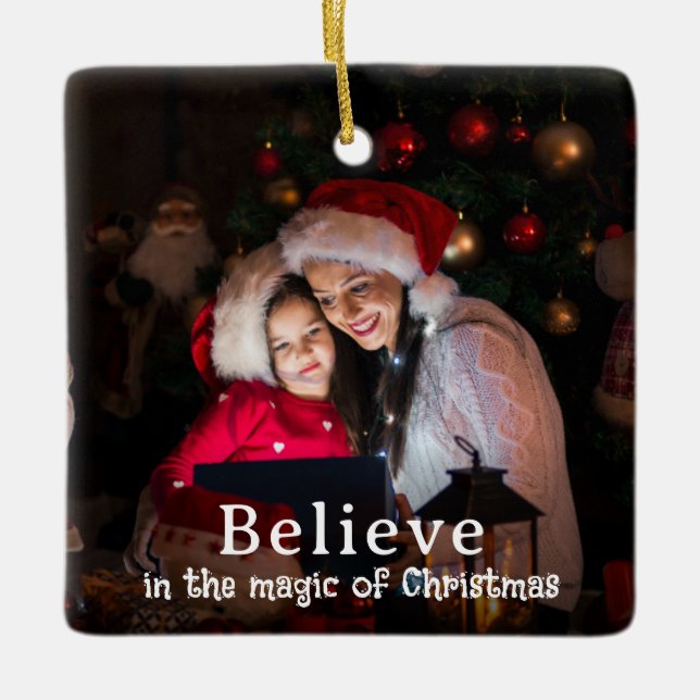Believe in Christmas Magic Photo Holiday Julgransprydnad Keramik (Framsida)