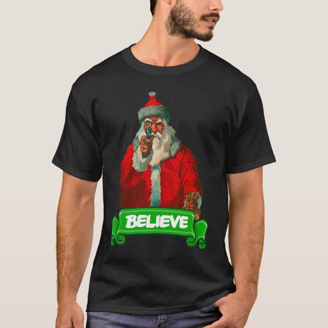 Believe In Santa Christmas T Shirt (Framsida)